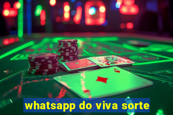 whatsapp do viva sorte